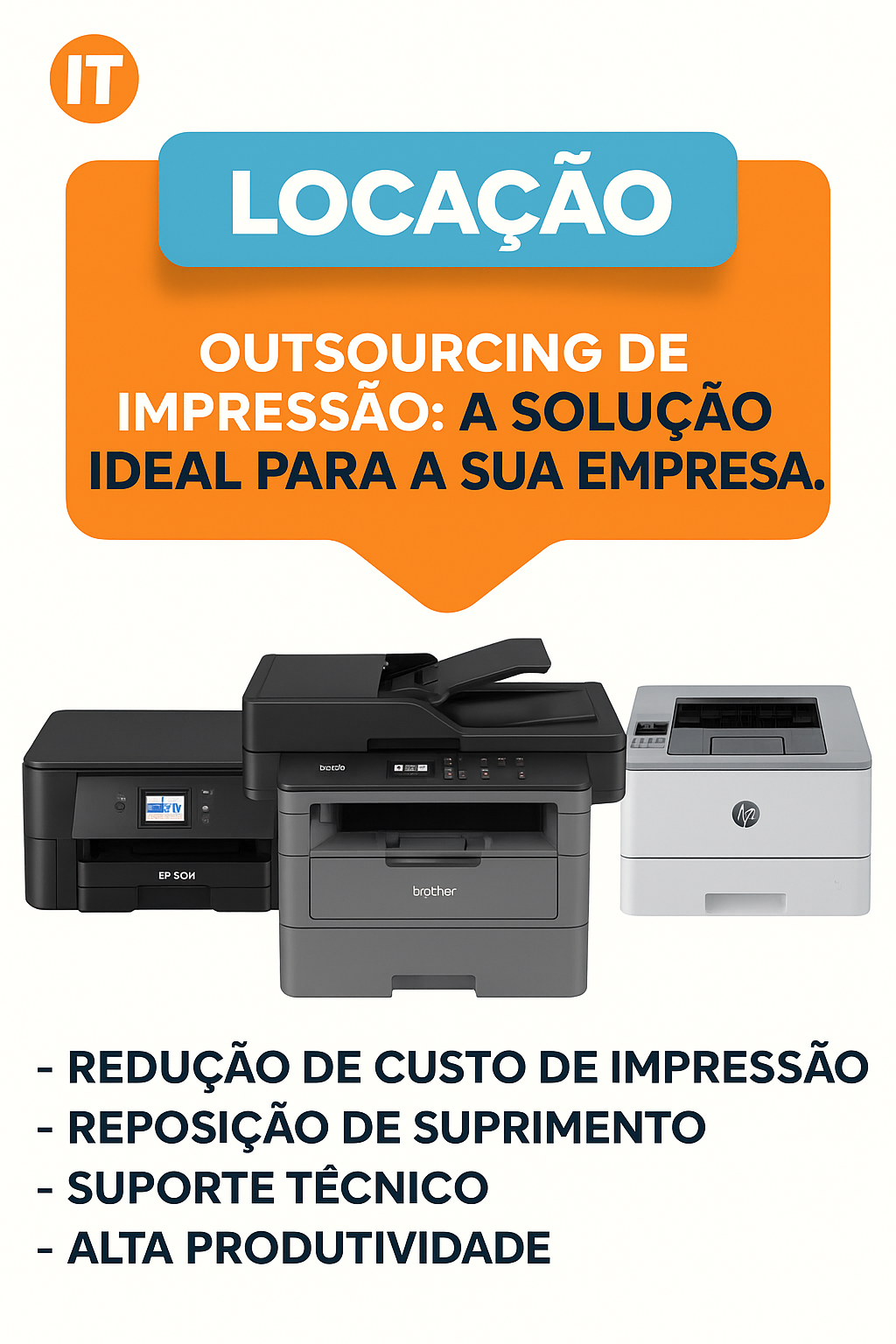 Outsourcing de impressão - Redução de custo, reposição de suprimento, suporte técnico e alta produtividade